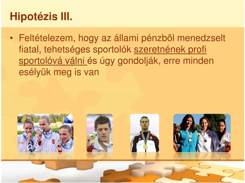 menedzselt fiatal, tehetséges sportolók