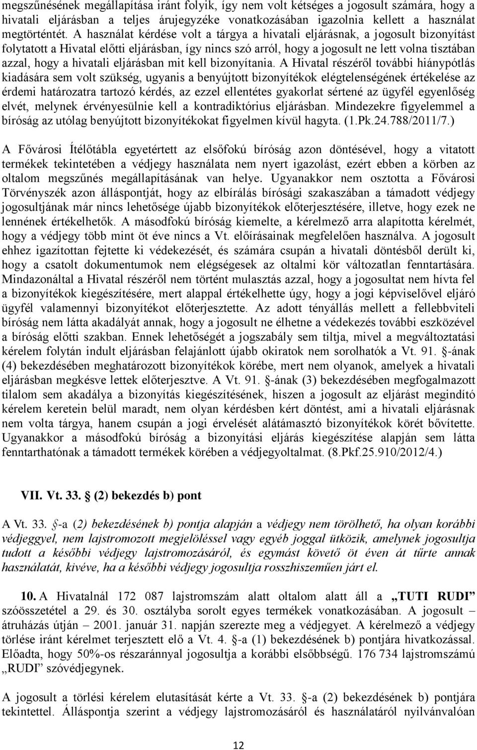 hivatali eljárásban mit kell bizonyítania.