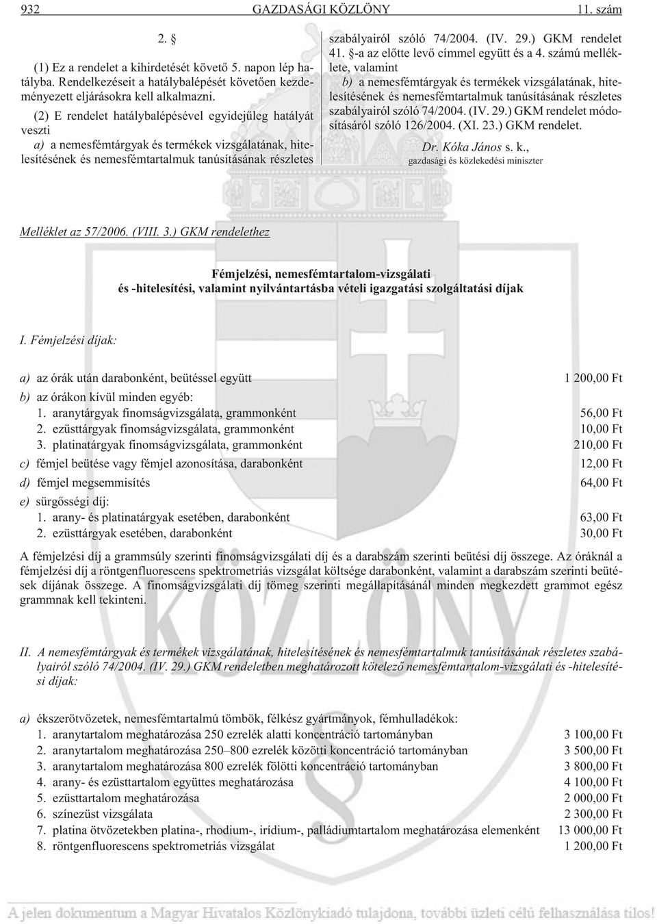 (IV. 29.) GKM rendelet 41. -a az elõtte levõ címmel együtt és a 4.