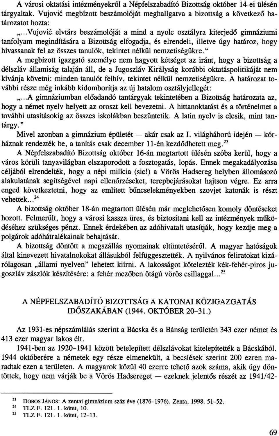 tekintet nélkül nemzetiségükre.