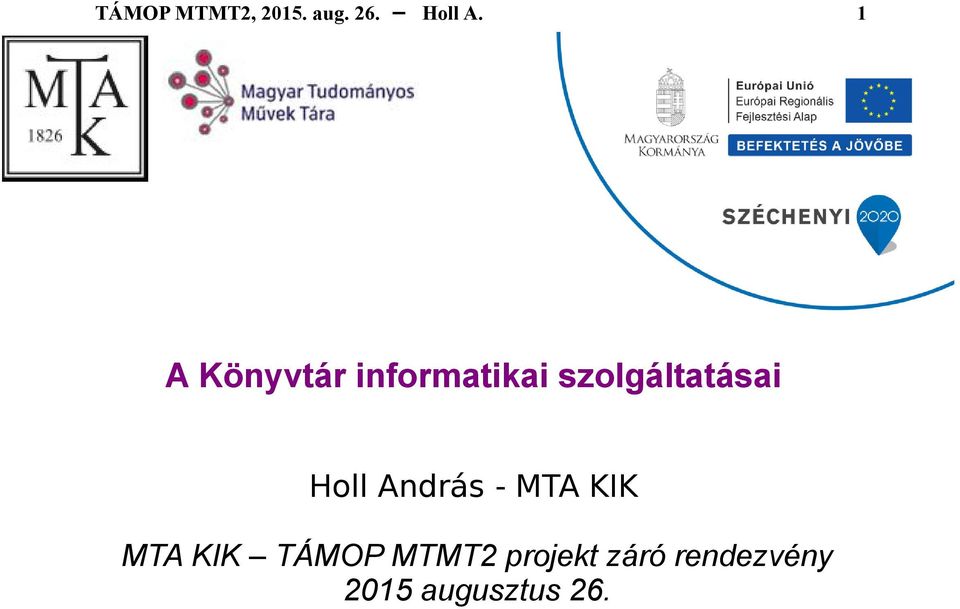 MTA KIK MTA KIK TÁMOP MTMT2