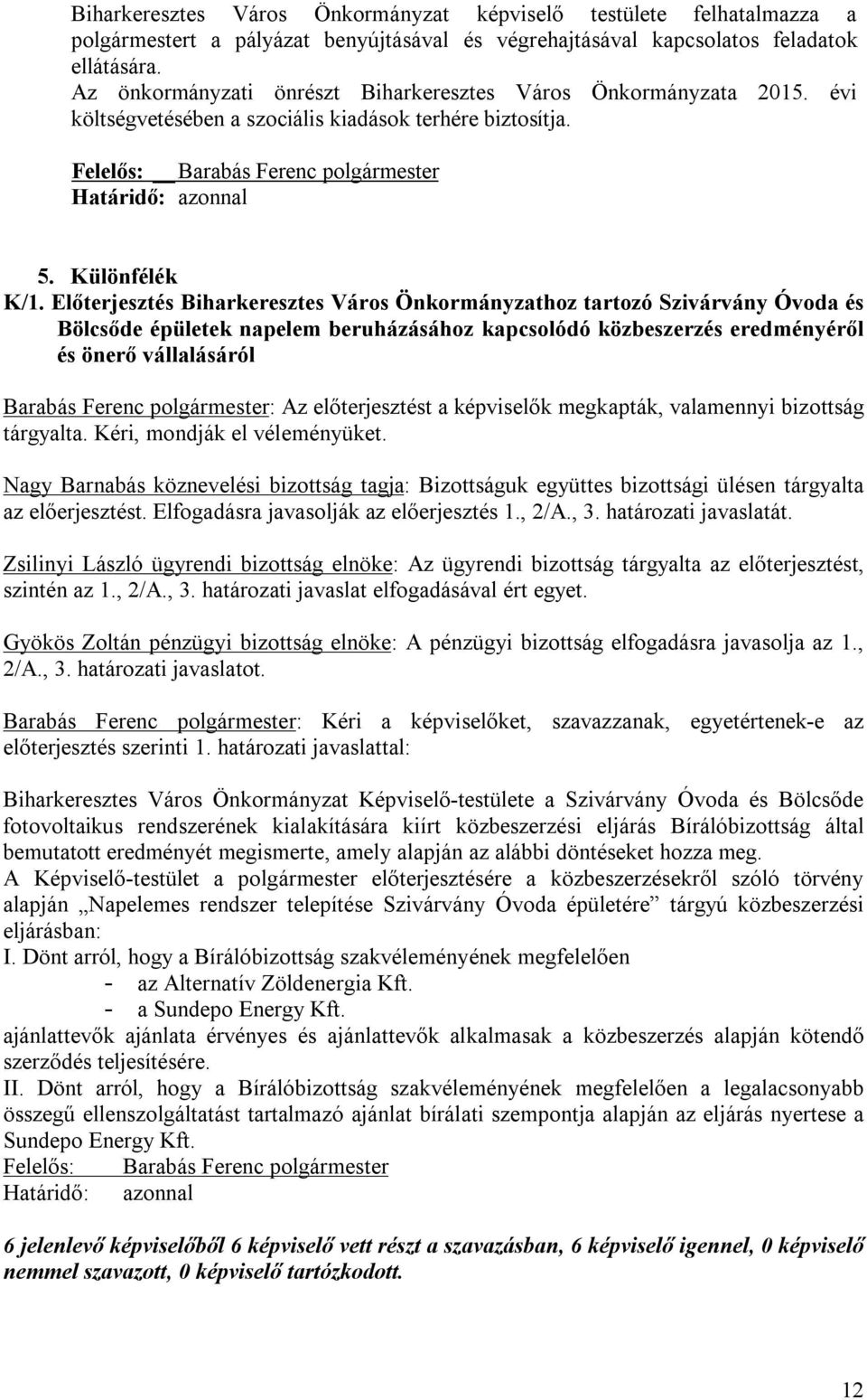 Különfélék K/1.