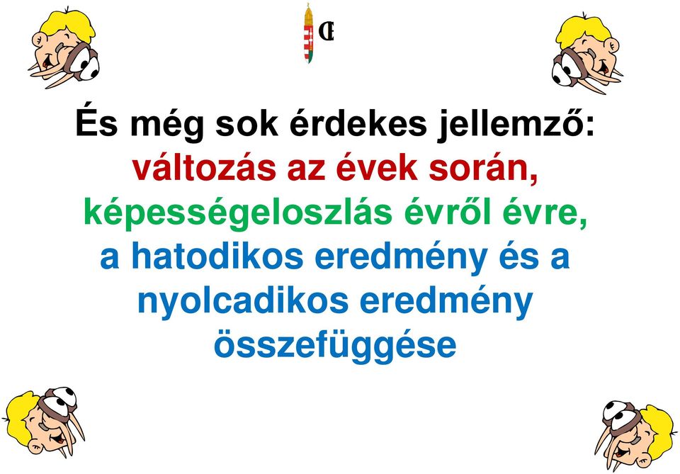 képességeloszlás évről évre, a