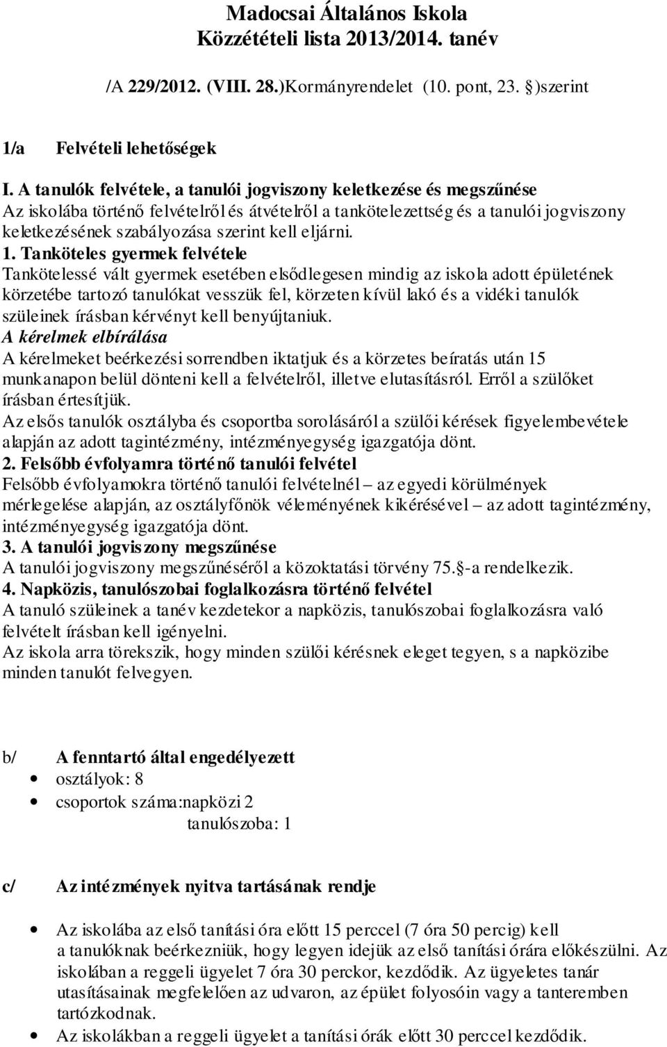 eljárni. 1.