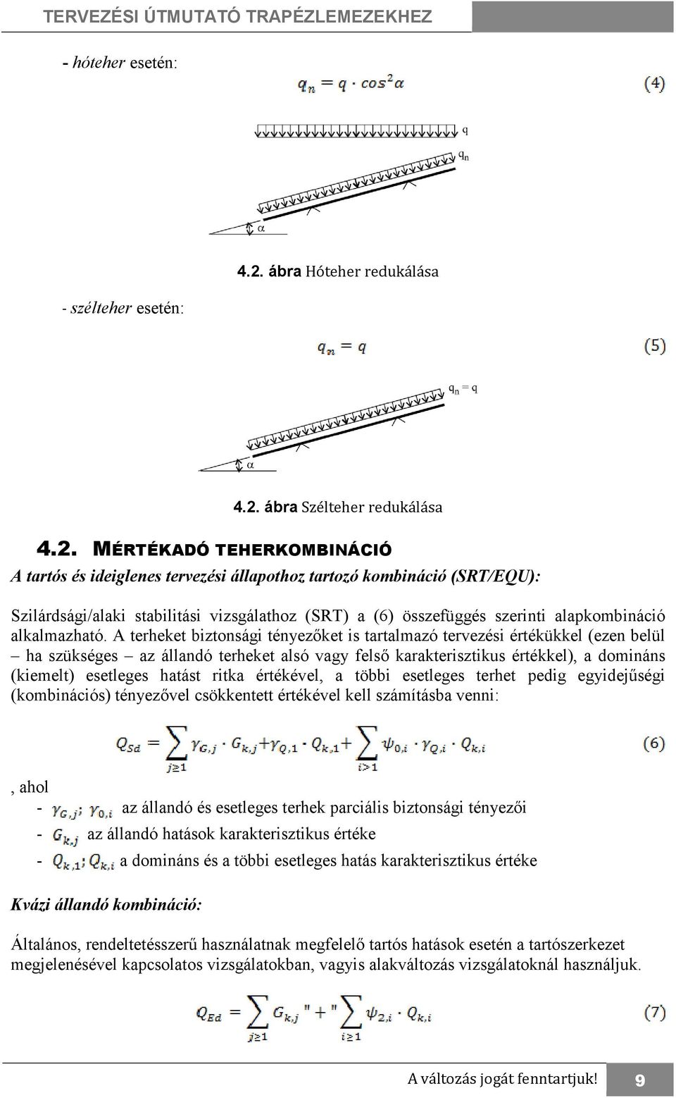 ábra Szélteher redukálása 4.2.