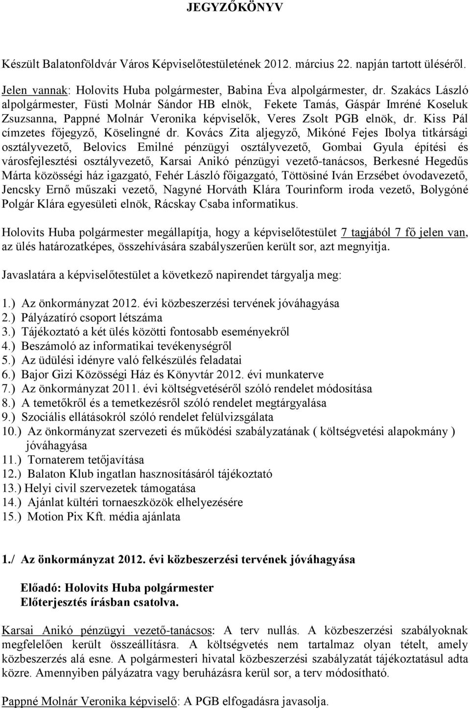 Kiss Pál címzetes főjegyző, Köselingné dr.