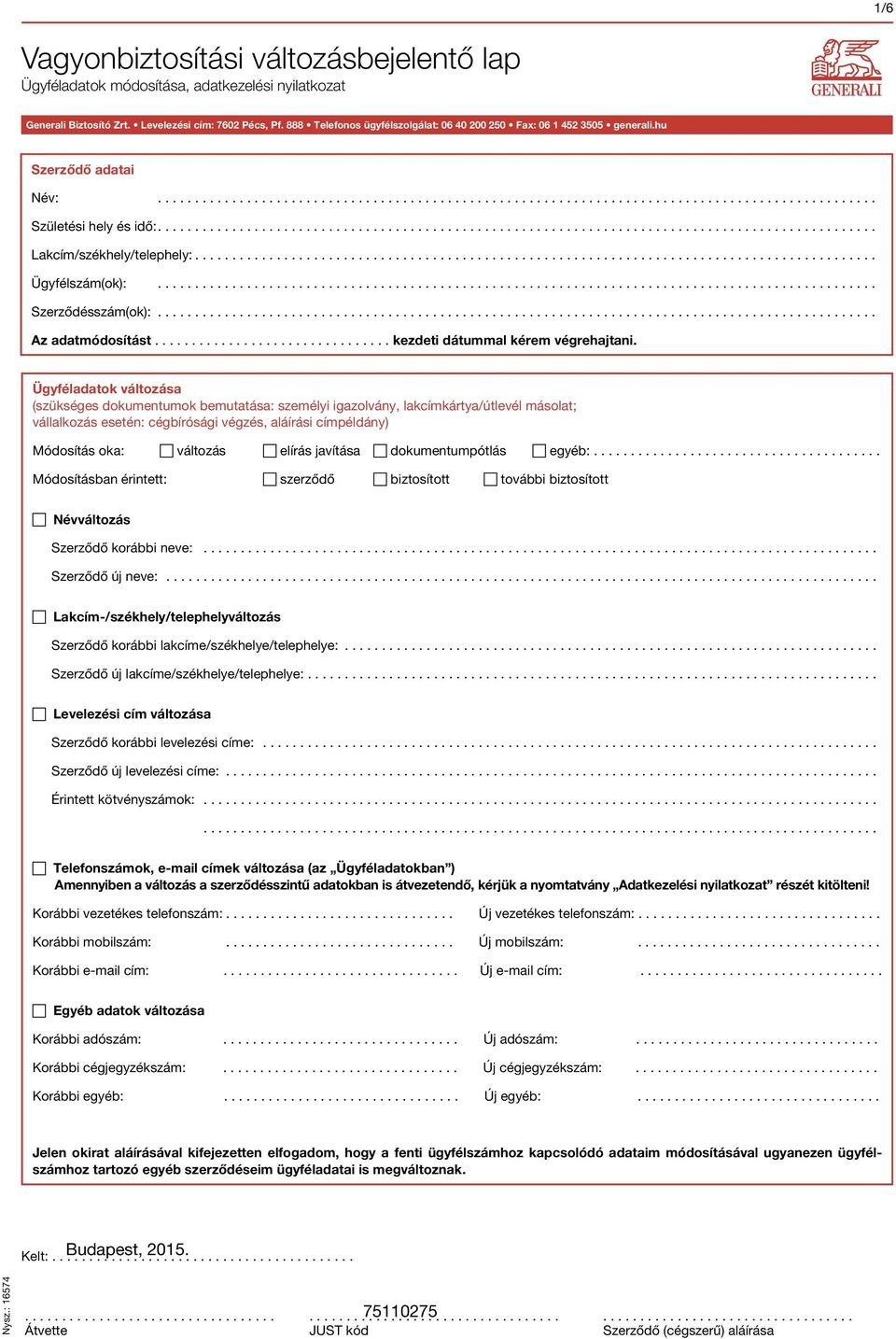 Vagyonbiztosítási változásbejelentő lap Ügyféladatok módosítása,  adatkezelési nyilatkozat - PDF Ingyenes letöltés