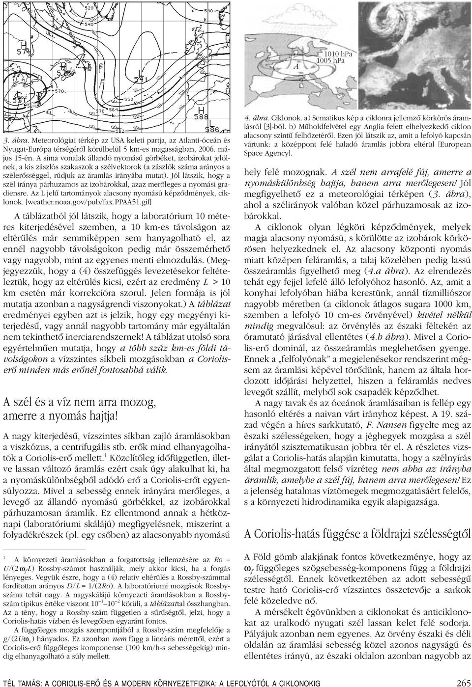 A CORIOLIS-ERÔ ÉS A MODERN KÖRNYEZETFIZIKA: A LEFOLYÓTÓL A CIKLONOKIG - PDF  Free Download