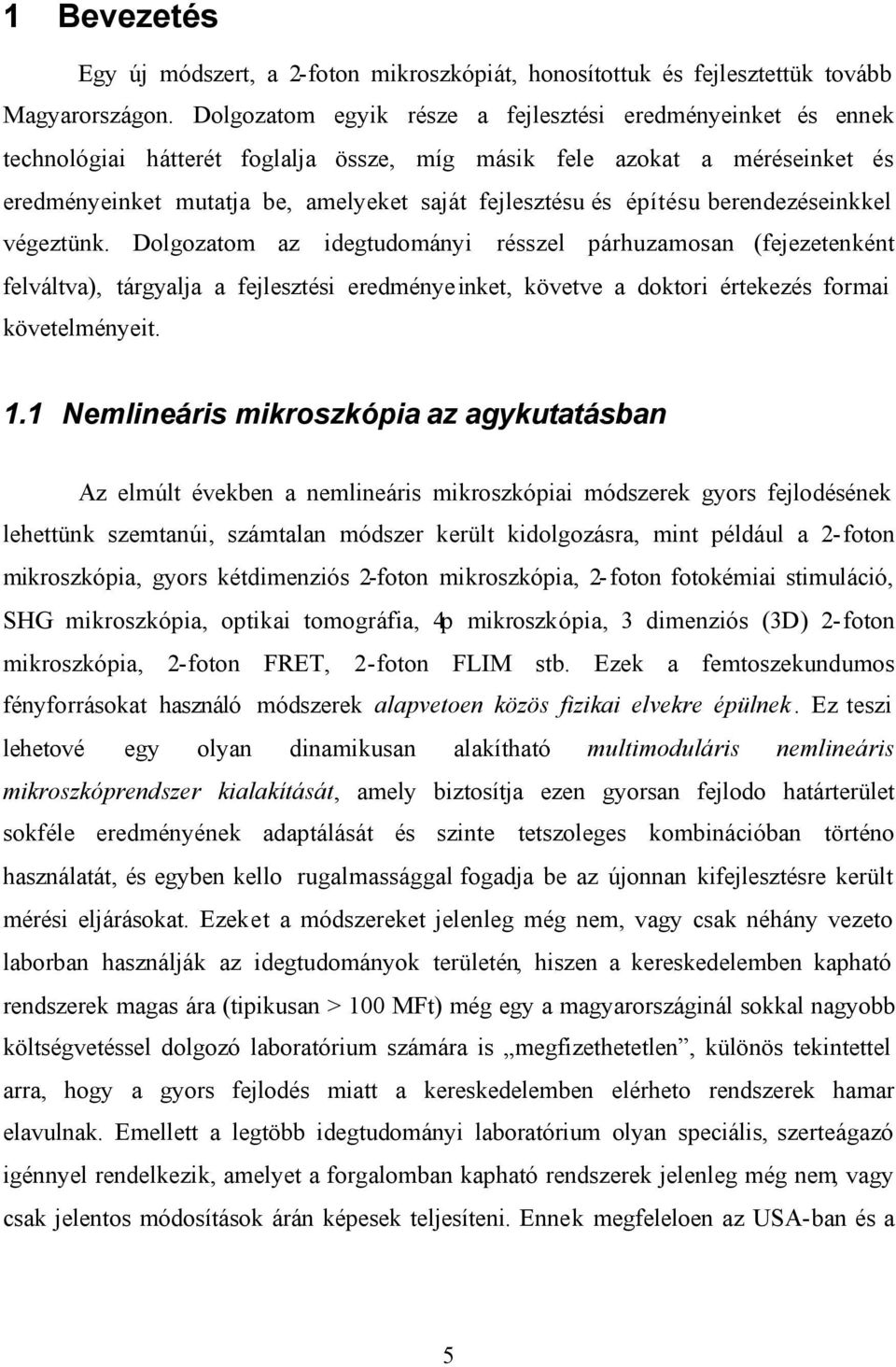 építésu berendezéseinkkel végeztünk.