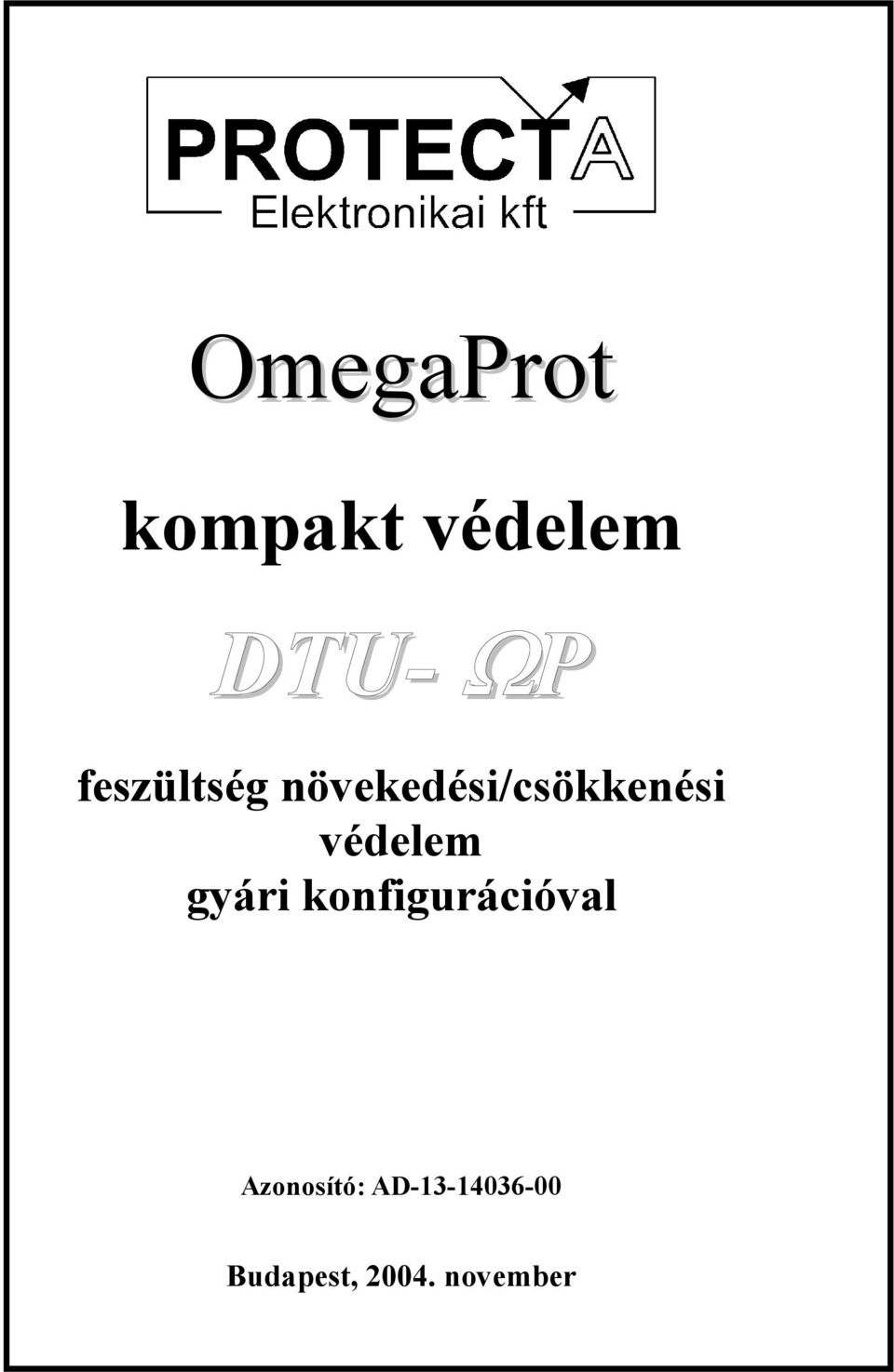védelem gyári konfigurációval