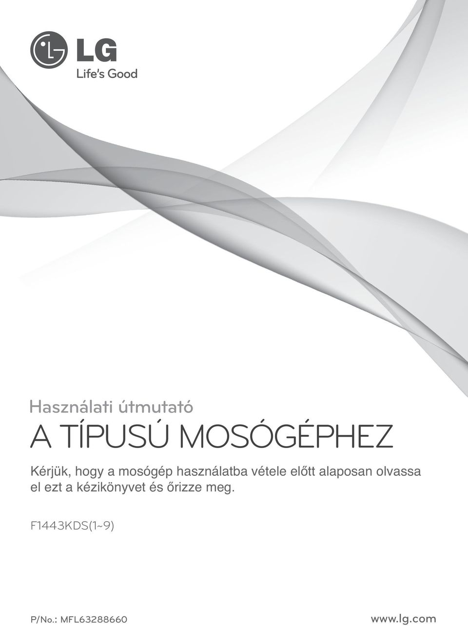 előtt alaposan olvassa el ezt a kézikönyvet