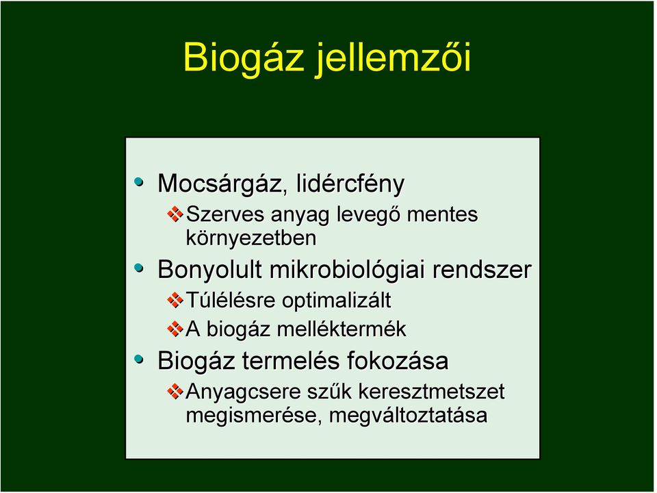 optimalizált lt A A biogáz z mellékterm ktermék Biogáz z termelés s