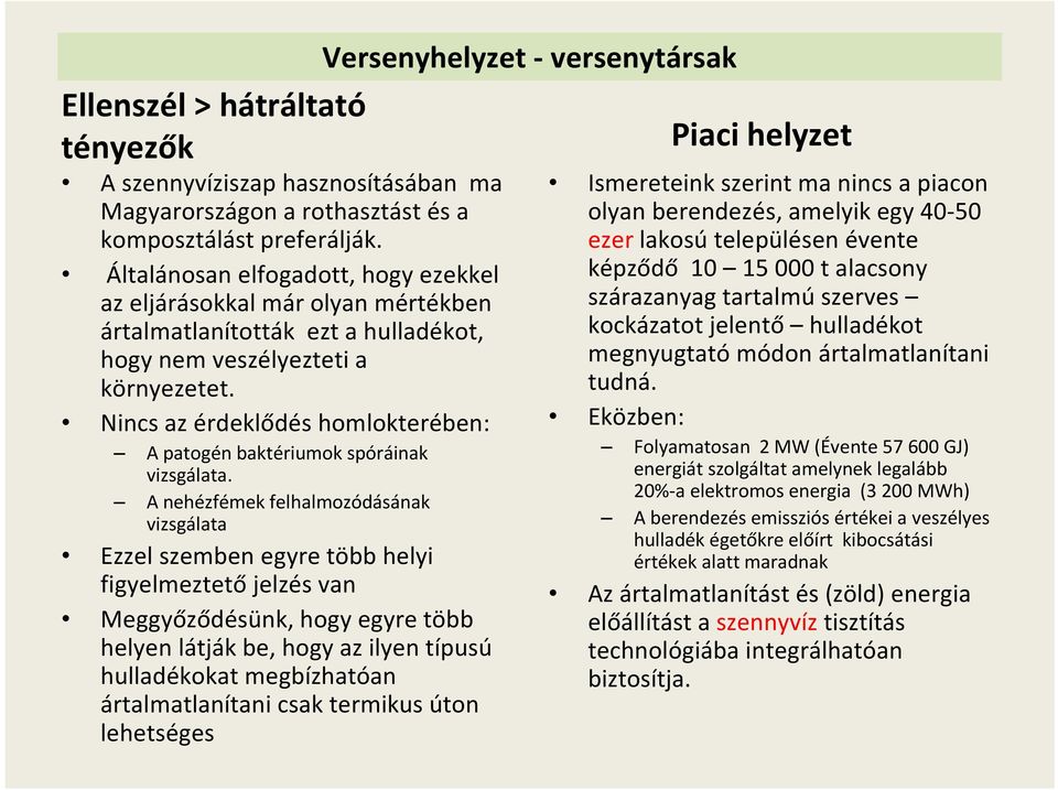 Nincs az érdeklődés homlokterében: A patogén baktériumok spóráinak vizsgálata.