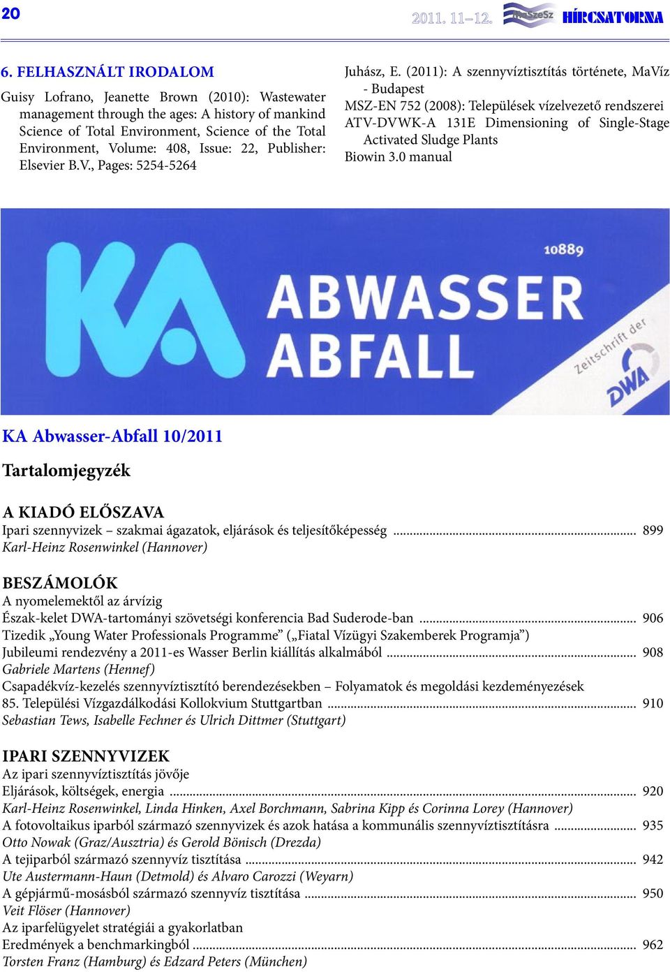 Issue: 22, Publisher: Elsevier B.V., Pages: 5254-5264 Juhász, E.