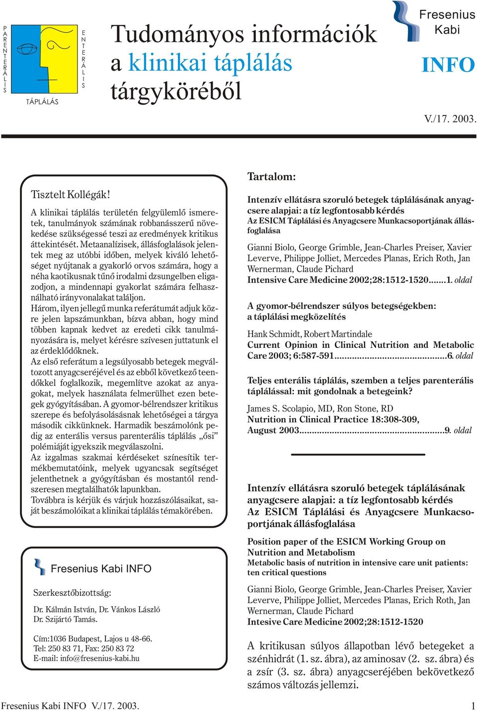 Tudományos információk a klinikai táplálás tárgykörébõl - PDF Ingyenes  letöltés