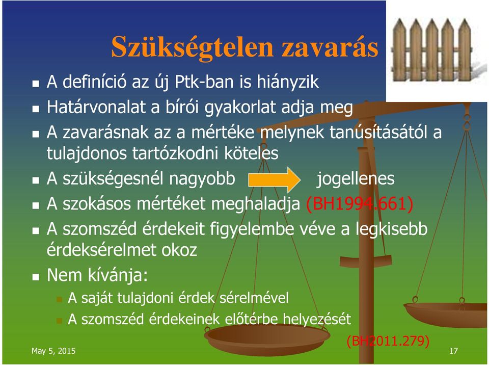 jogellenes A szokásos mértéket meghaladja (BH1994.