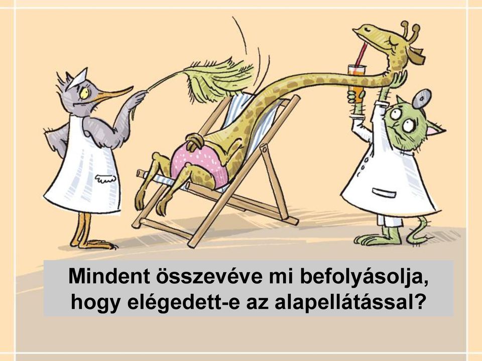 hogy elégedett-e