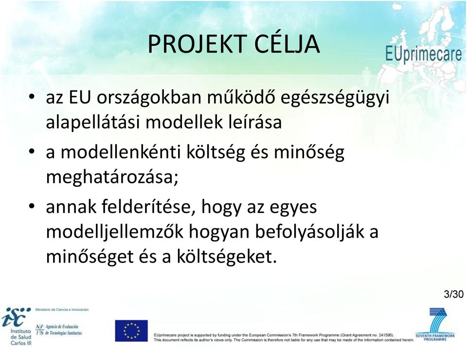 minőség meghatározása; annak felderítése, hogy az egyes