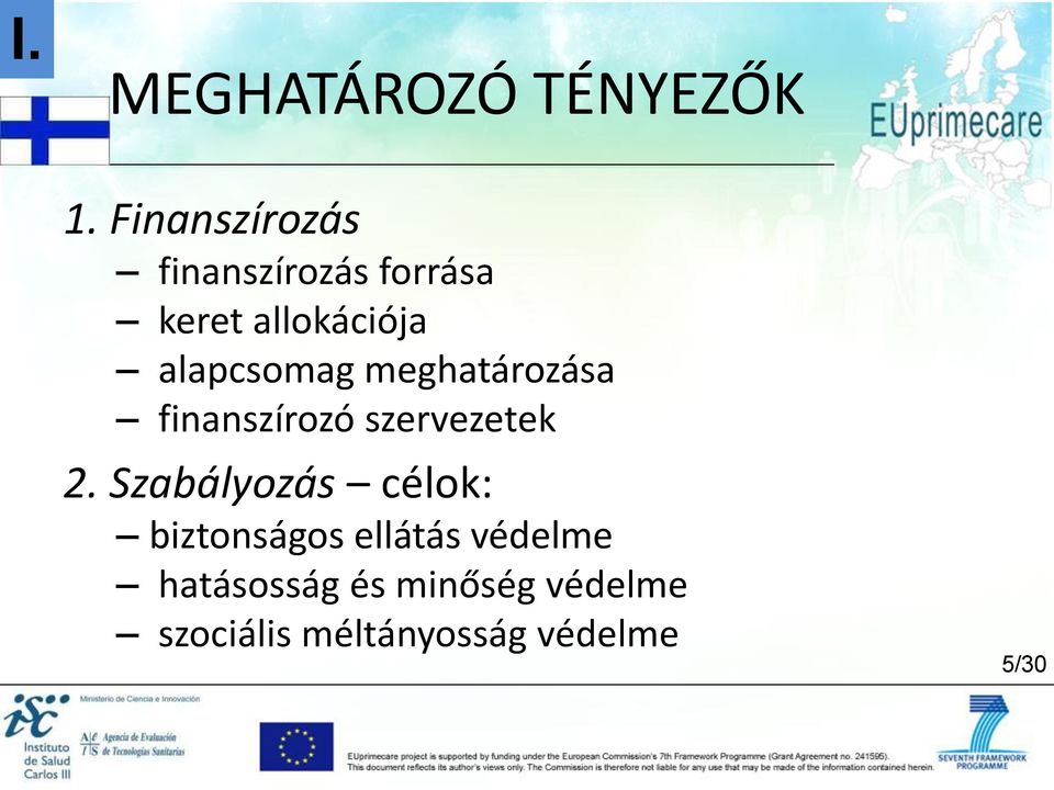 alapcsomag meghatározása finanszírozó szervezetek 2.