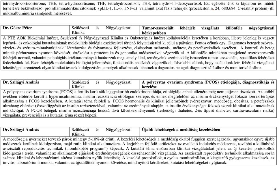 mikroalbuminuria szintjének mérésével. Dr.