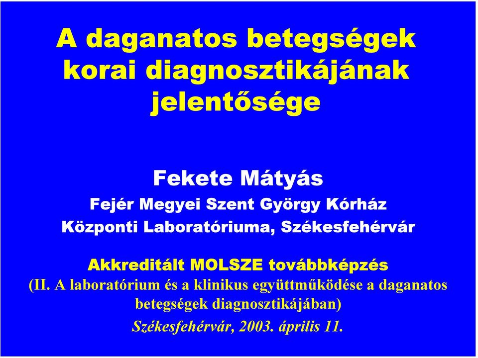 Akkreditált MOLSZE továbbképzés (II.