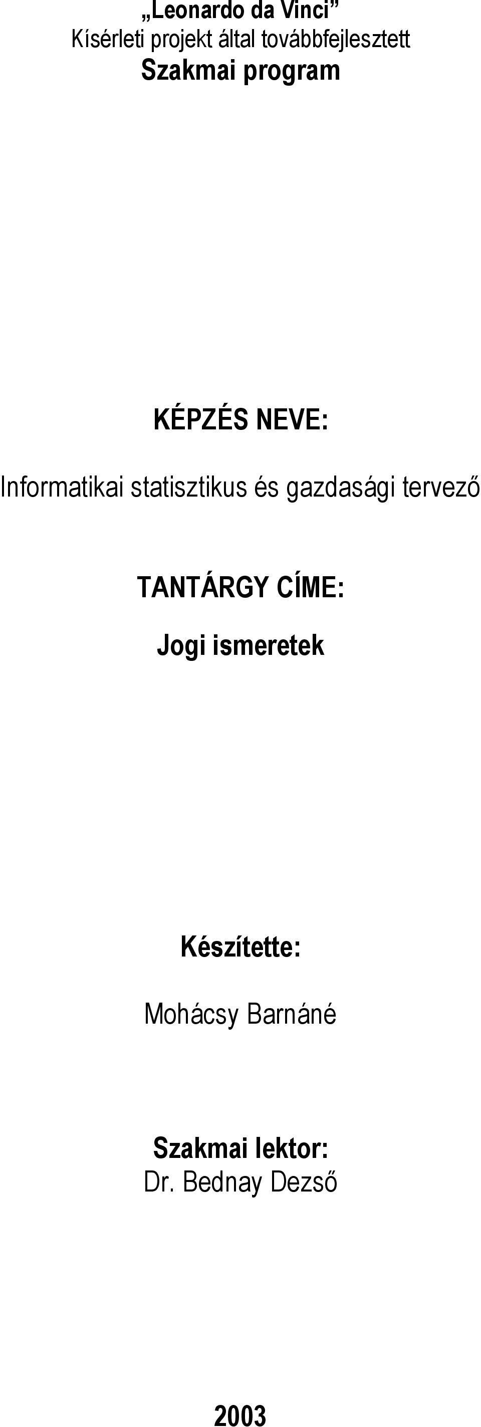 Informatikai statisztikus és gazdasági tervezı TANTÁRGY