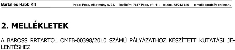 SZÁMÚ PÁLYÁZATHOZ