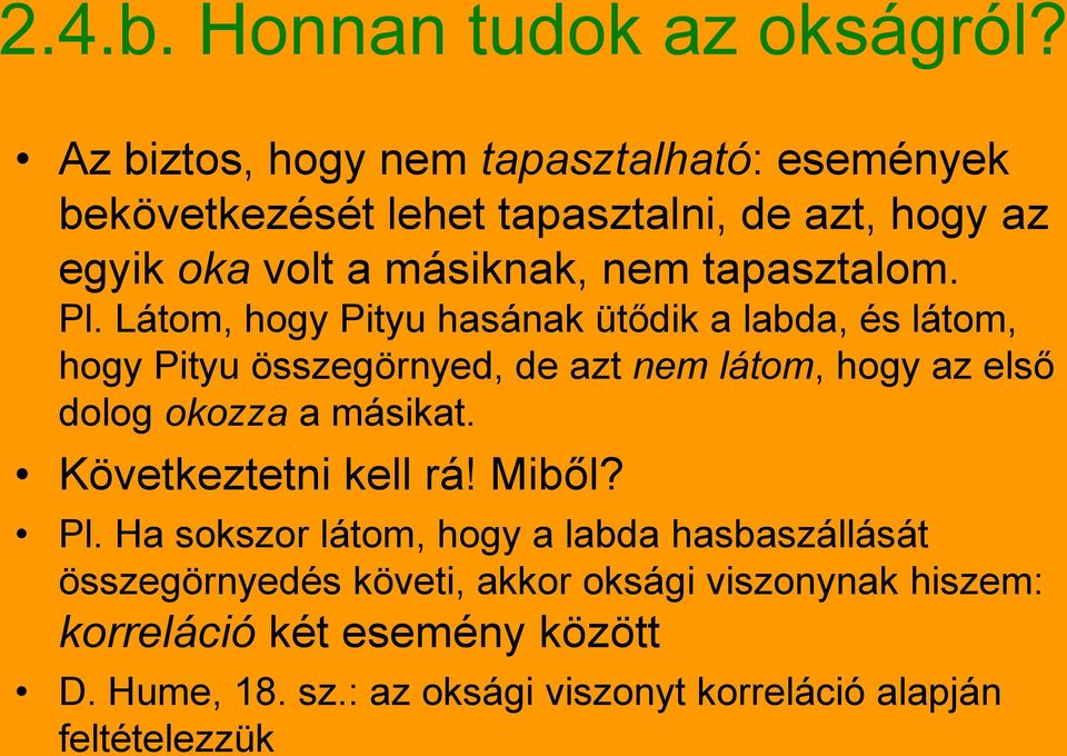 tapasztalom. Pl.