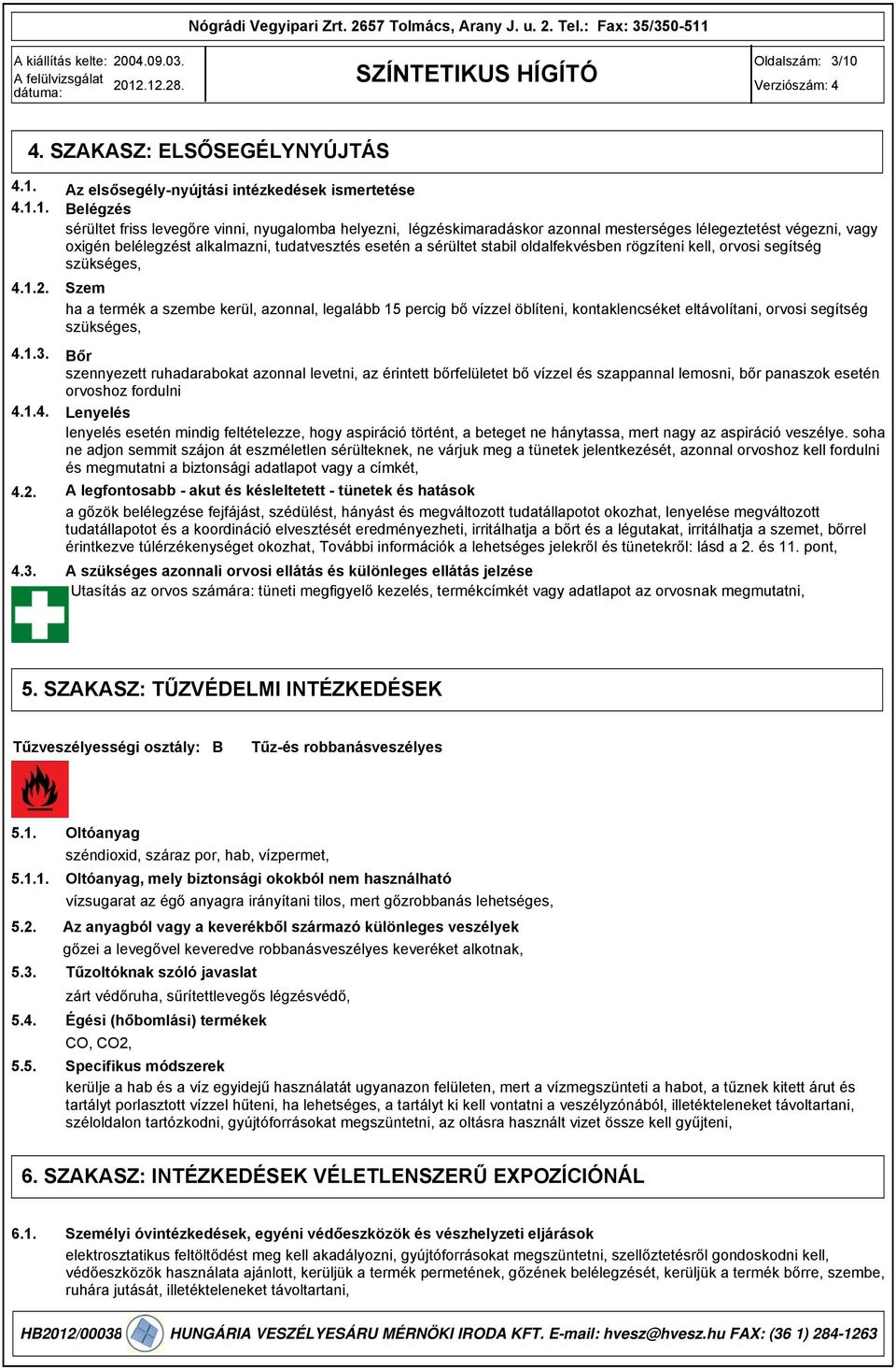 Az elsősegély-nyújtási intézkedések ismertetése 4.1.