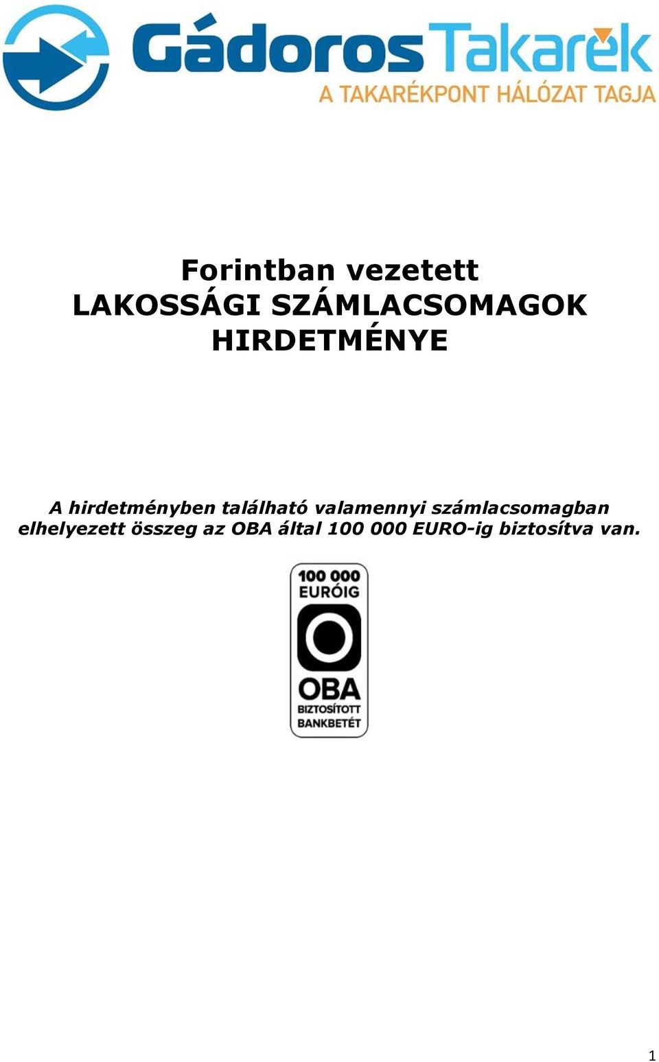 valamennyi számlacsomagban elhelyezett