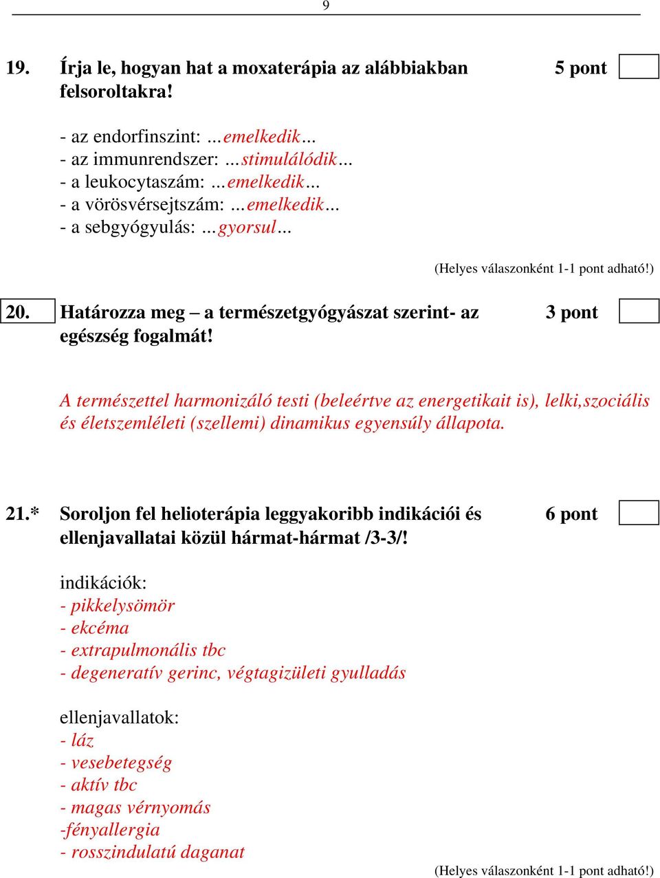 Határozza meg a természetgyógyászat szerint- az 3 pont egészség fogalmát!