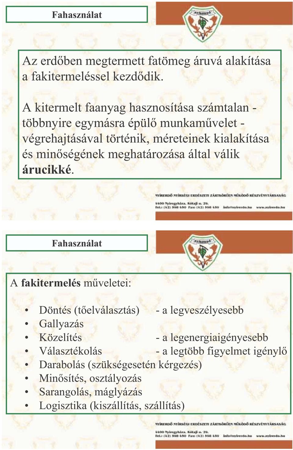 min ségének meghatározása által válik árucikké.