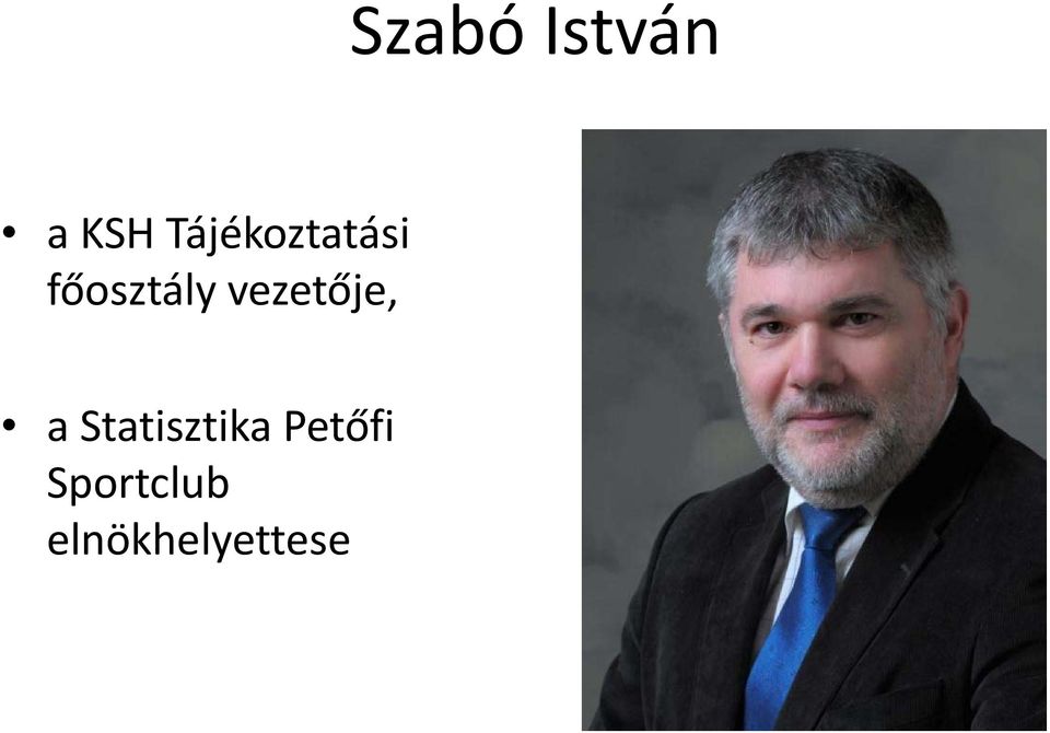 vezetője, a Statisztika