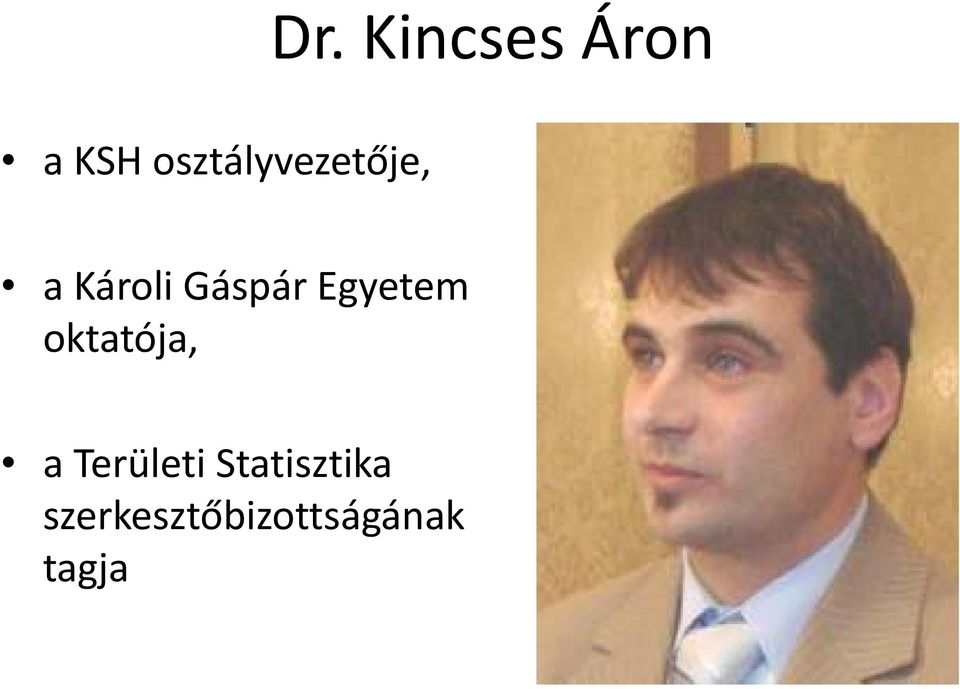 Egyetem oktatója, a Területi