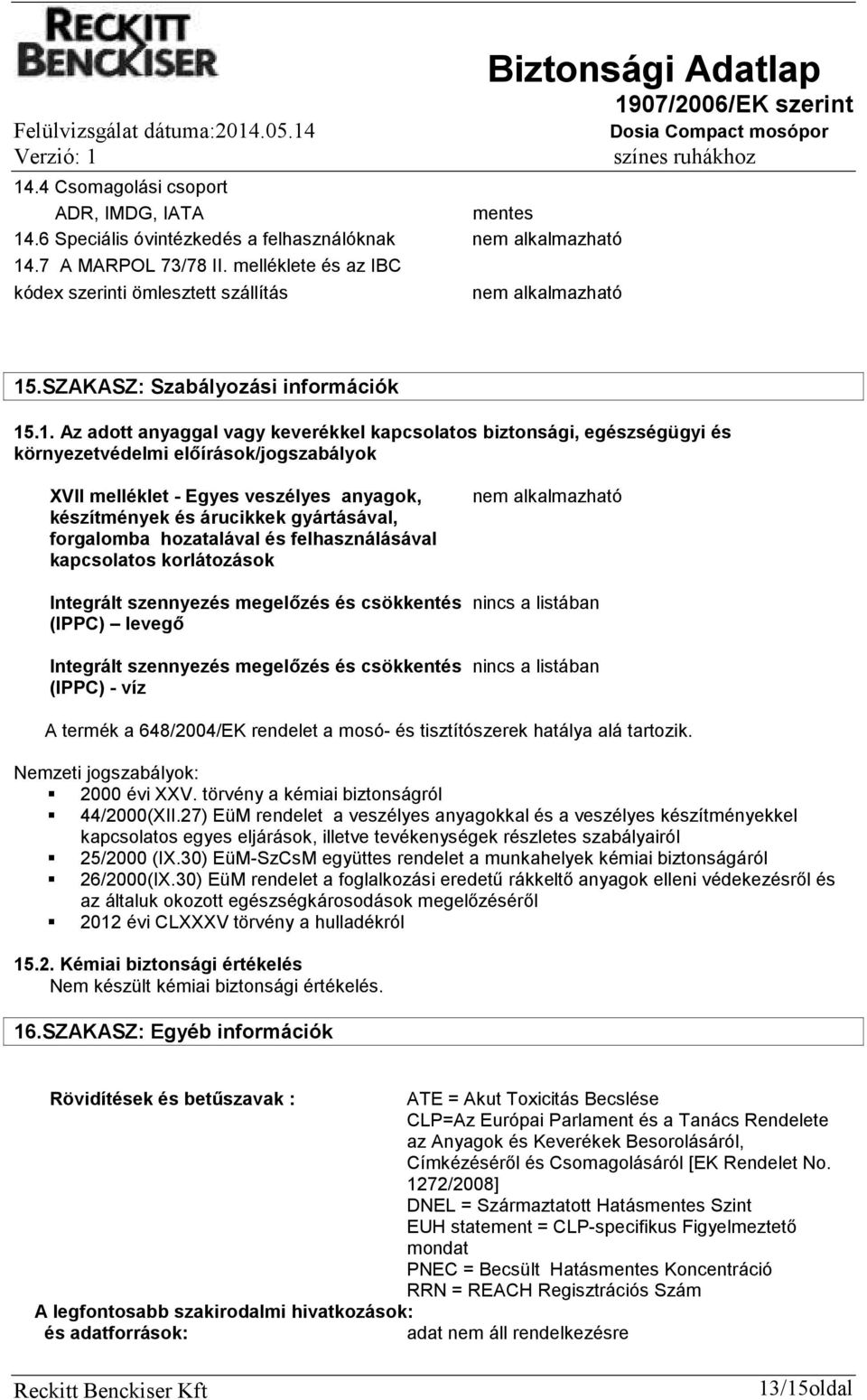 .SZAKASZ: Szabályozási információk 15
