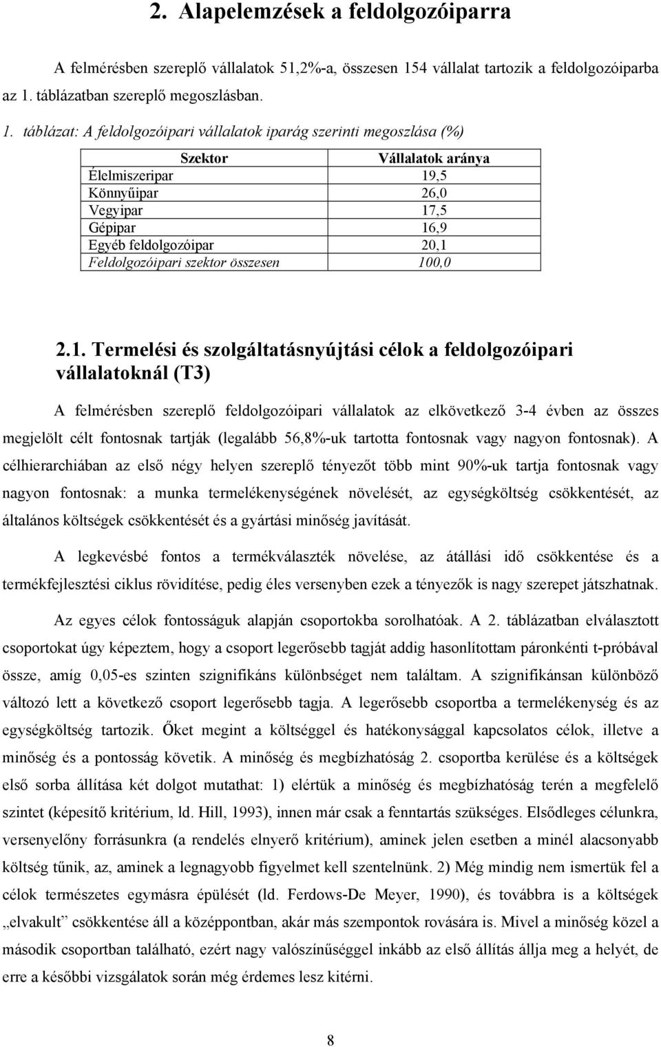 táblázatban szereplő megoszlásban. 1.