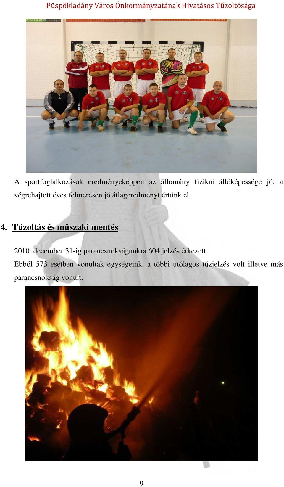 Tűzoltás és műszaki mentés 2010.