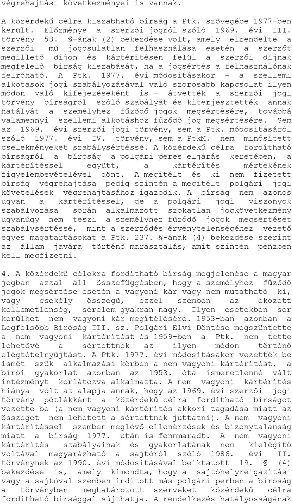 a felhasználónak felróható. A Ptk. 1977.