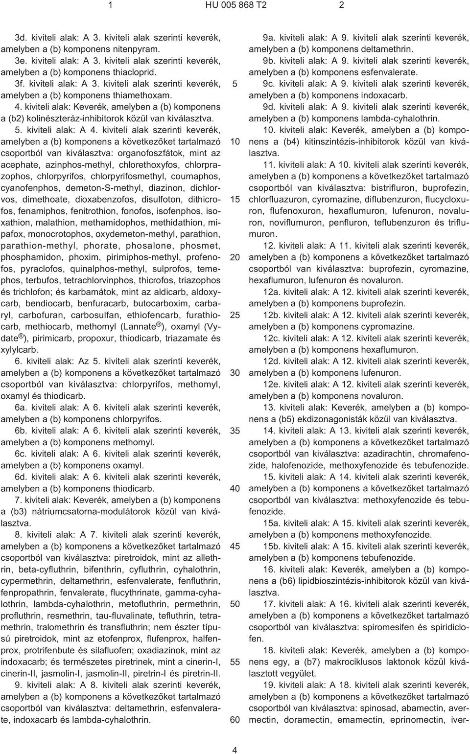 5. kiviteli alak: A 4.