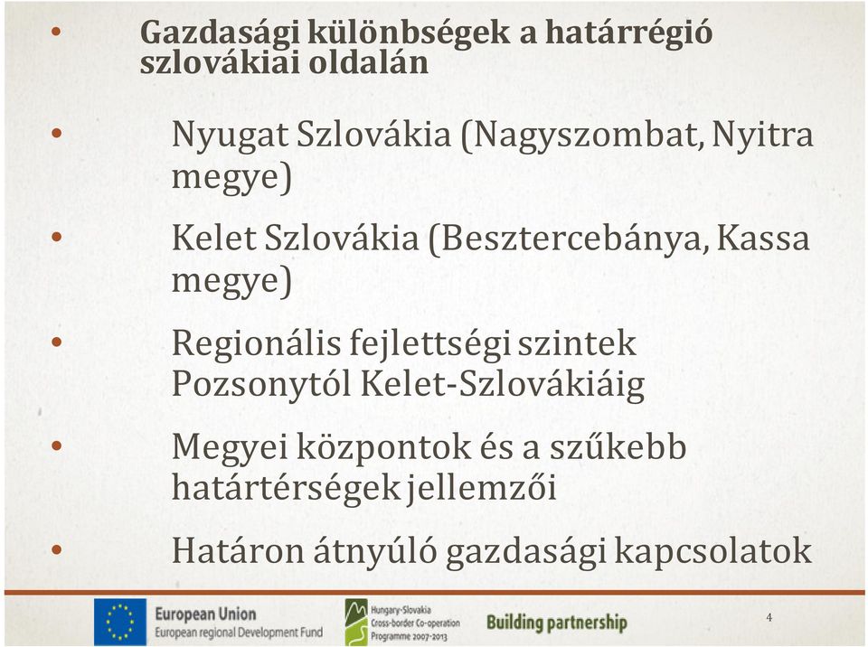 Regionális fejlettségi szintek Pozsonytól Kelet-Szlovákiáig Megyei