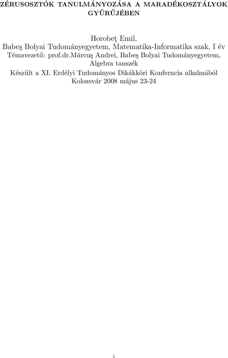 mǎrcuş Andrei, Babeş Bolyai Tudományegyetem, Algebra tanszék Készült a XI.