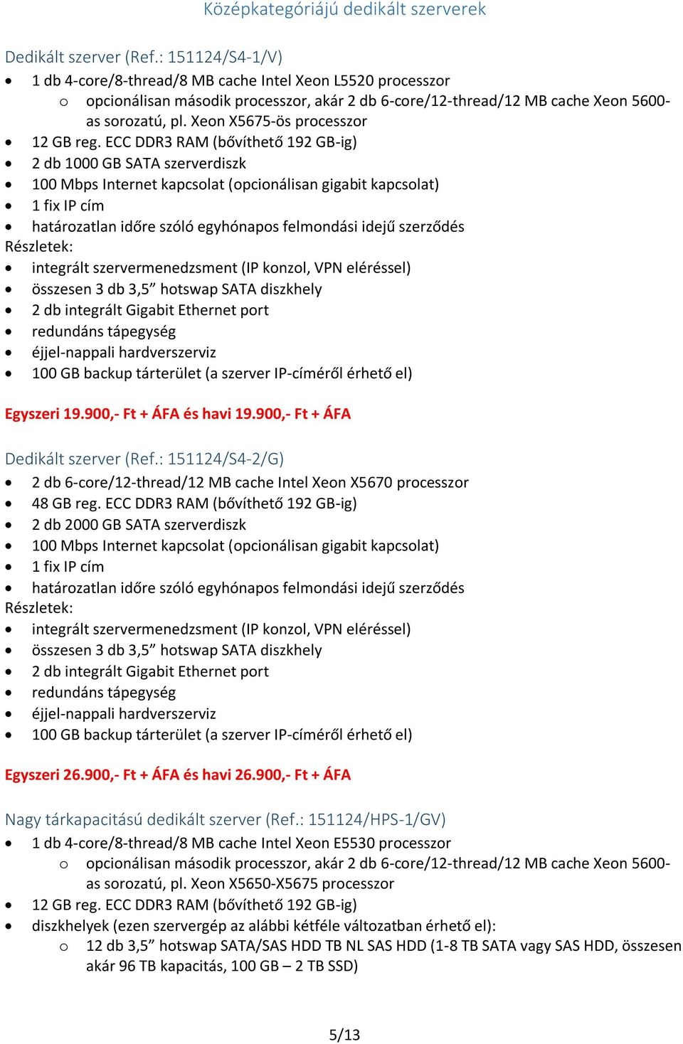 Xeon X5675-ös processzor 12 GB reg.