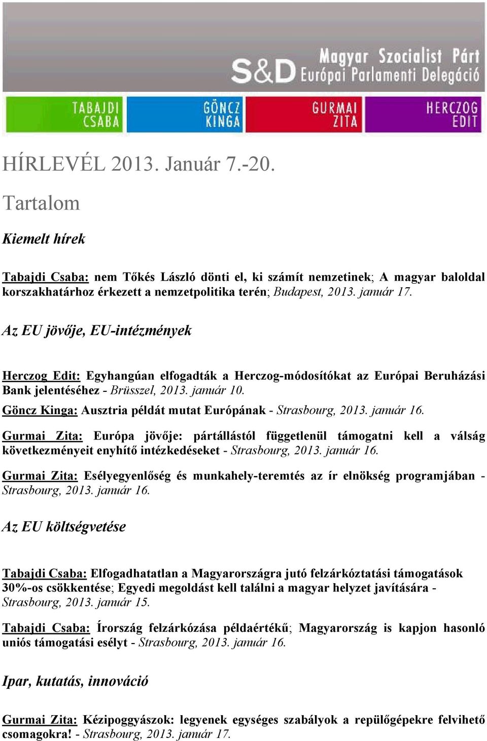 Göncz Kinga: Ausztria példát mutat Európának - Strasbourg, 2013. január 16.