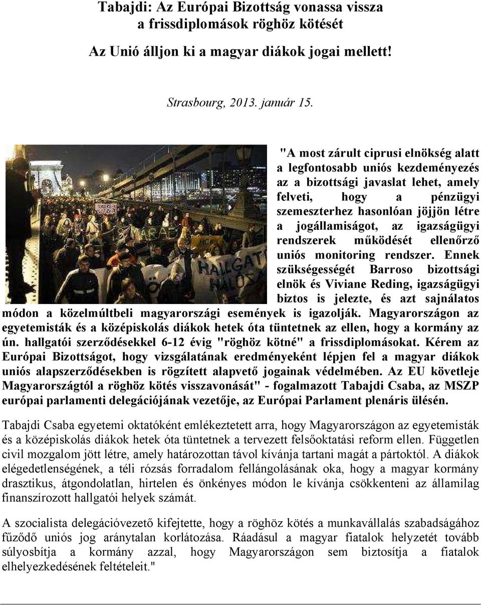 igazságügyi rendszerek működését ellenőrző uniós monitoring rendszer.