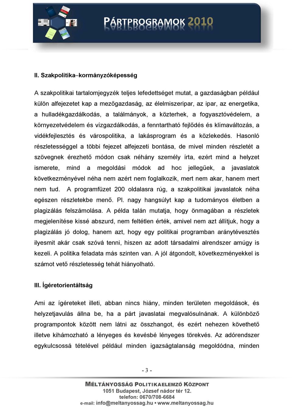 és a közlekedés.