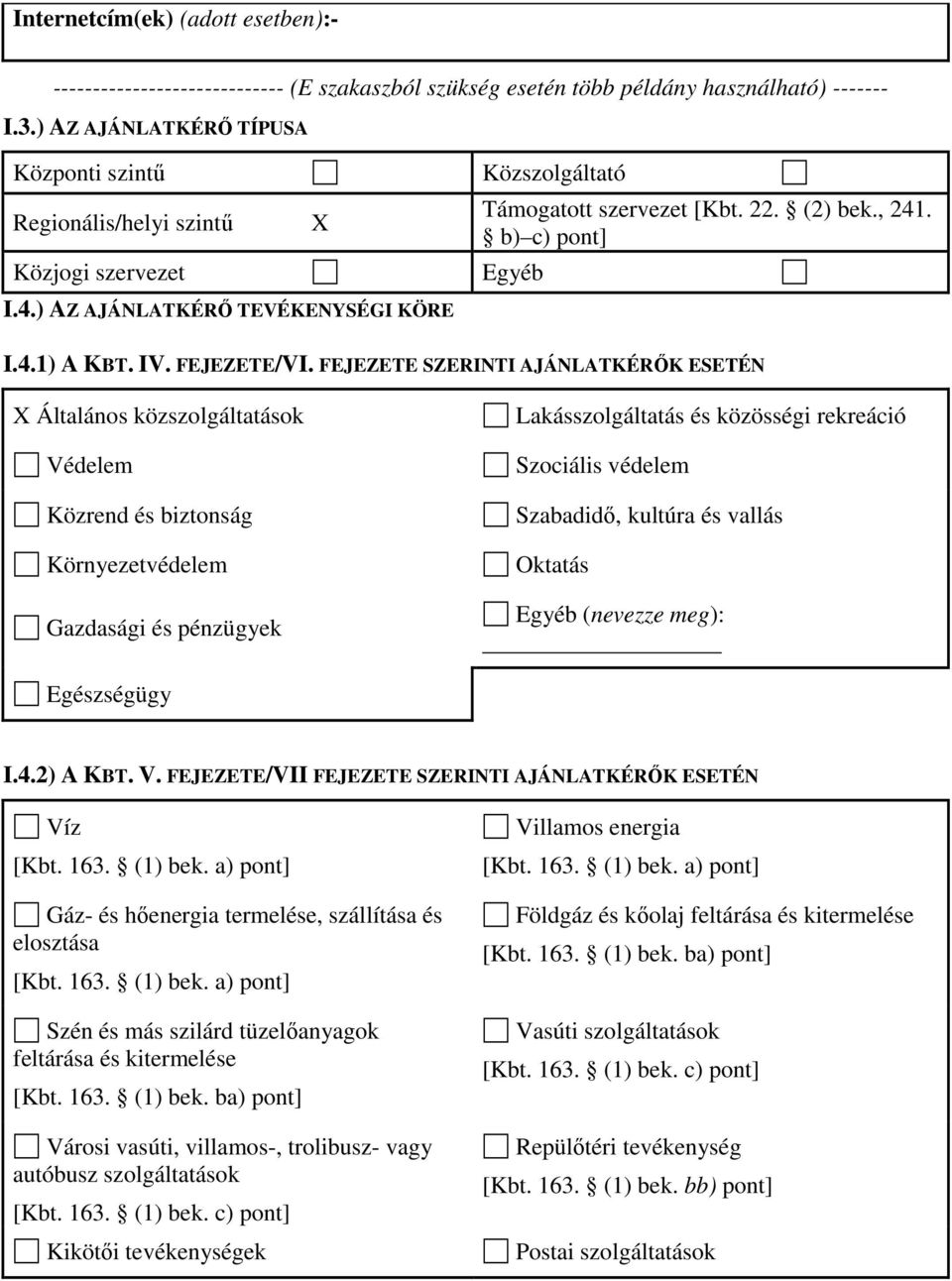 b) c) pont] Egyéb I.4.1) A KBT. IV. FEJEZETE/VI.