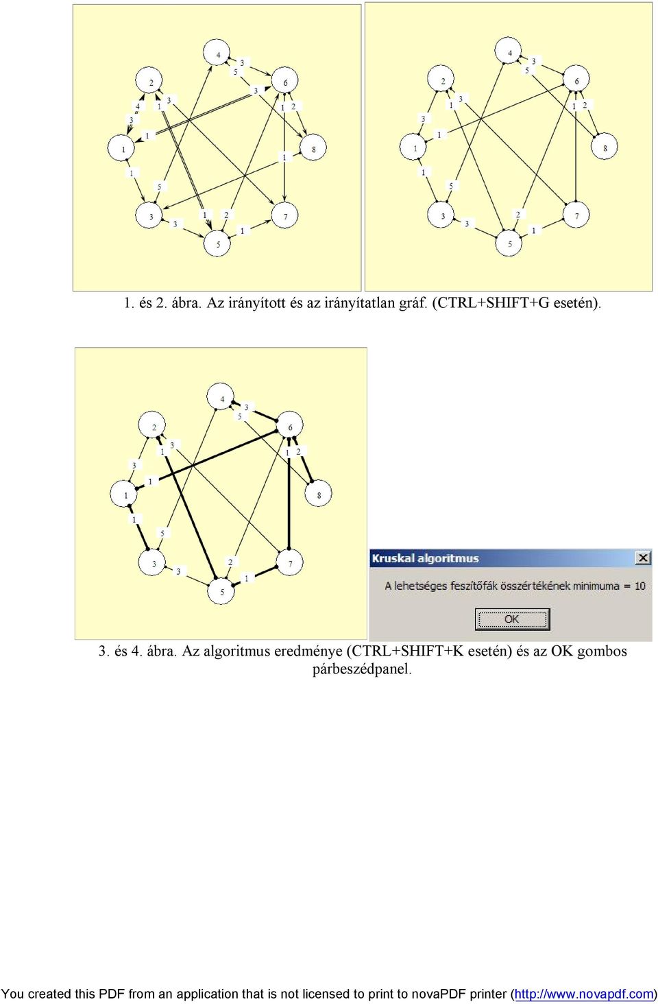 (CTRL+SHIFT+G esetén). 3. és 4. ábra.