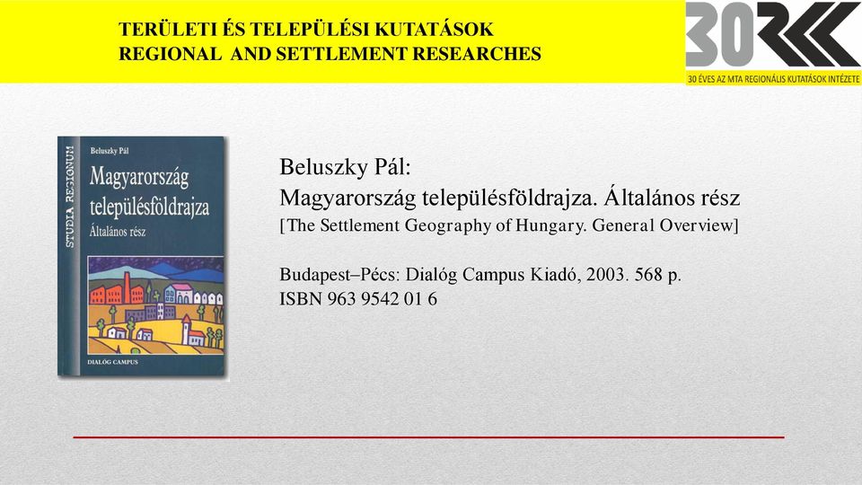 Általános rész [The Settlement Geography of Hungary.