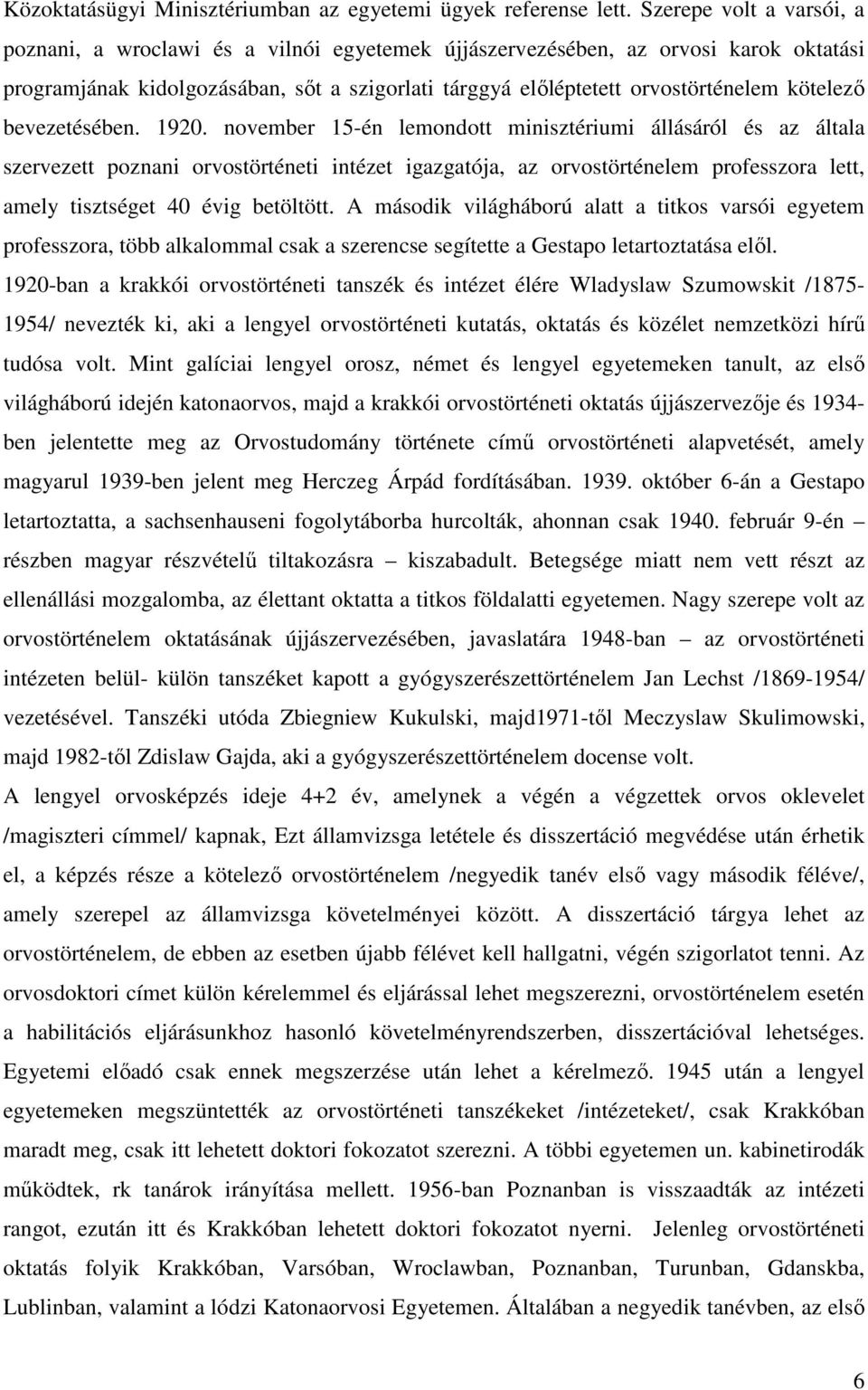 kötelezı bevezetésében. 1920.