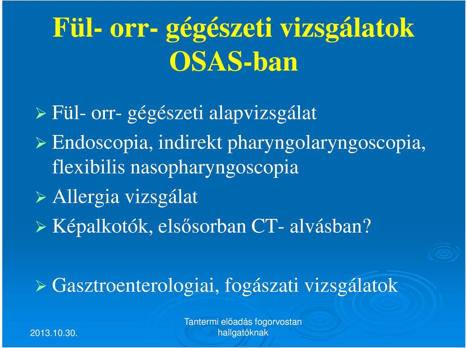 flexibilis nasopharyngoscopia Allergia vizsgálat Képalkotók,